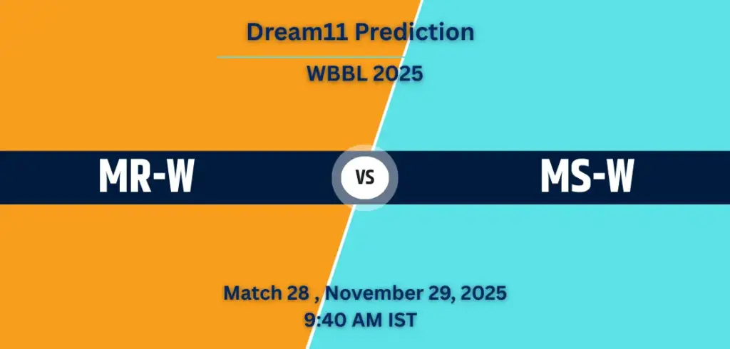 MR-W vs MS-W Dream11 Prediction: Match 28, Playing XI, Pitch Report & Head-to-Head - WBBL 2025