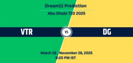 VTR vs DG Dream11 Prediction: Match 28, Playing XI, Pitch Report & Head to Head - Abu Dhabi T10 2025