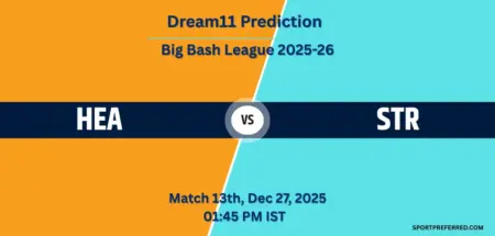 HEA vs STR Dream11 Prediction