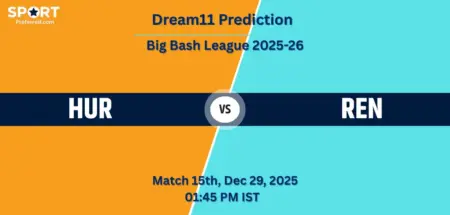 HUR vs REN Dream11 Prediction