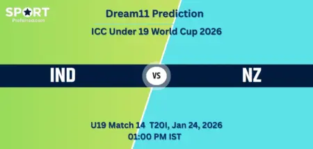 IND vs NZ Dream11 Prediction – U19 Match 14