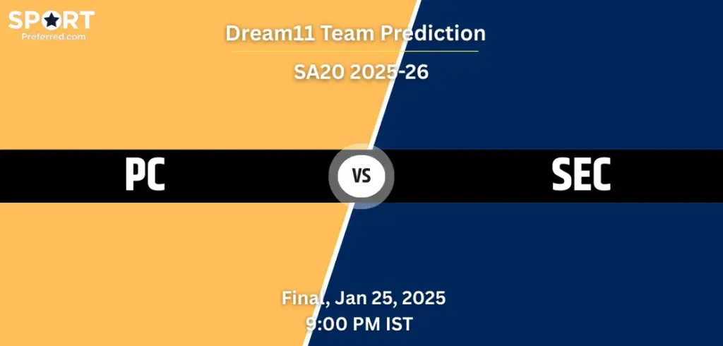 PC vs SEC Dream11 Prediction – Final SA20 2025
