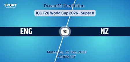 ENG vs NZ Dream11 Prediction