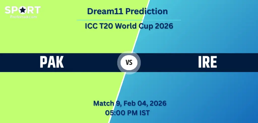 PAK vs IRE Dream11 Prediction Today – Match 9, ICC T20 World Cup 2026 Warm-up, Fantasy Tips, Playing XI & Captain Picks