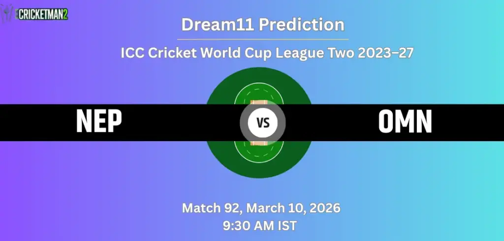 NEP vs OMN Dream11 Prediction