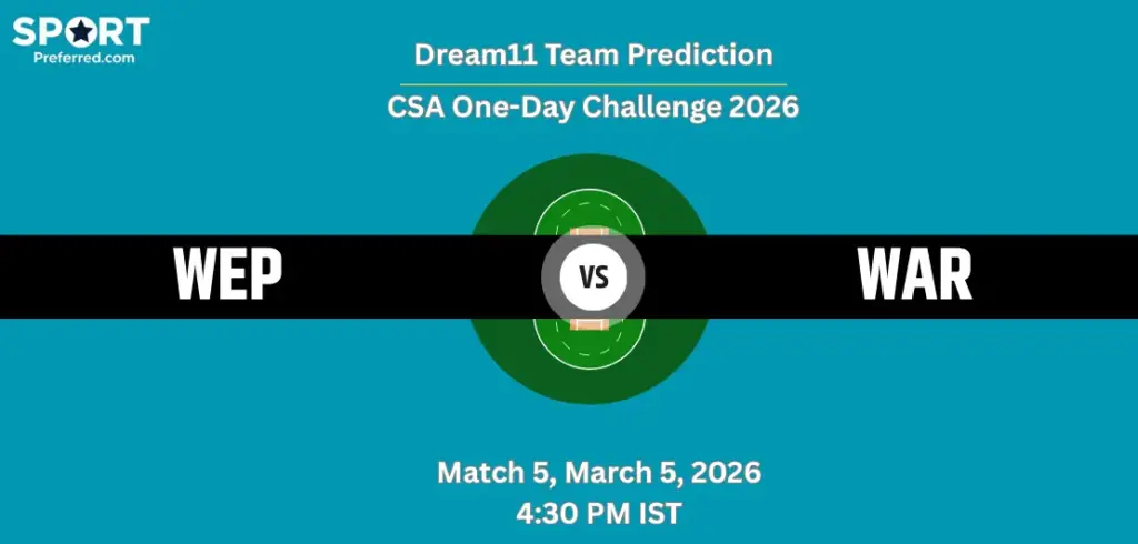 WEP vs WAR Dream11 Prediction