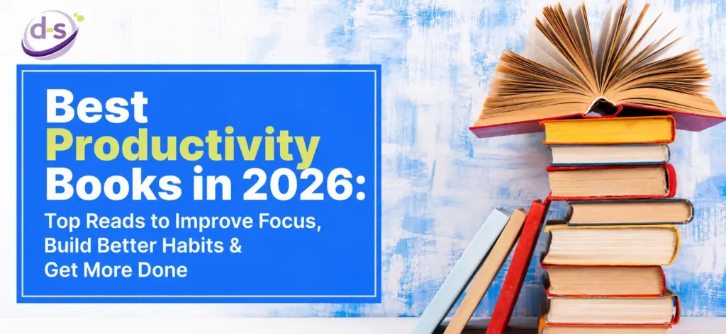 Best Productivity Books in 2026 Top Reads to Improve Focus, Build Better Habits & Get More Done