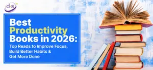 Best Productivity Books in 2026 Top Reads to Improve Focus, Build Better Habits & Get More Done