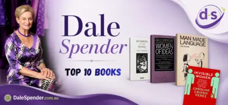 Top 10 Books by Dale Spender