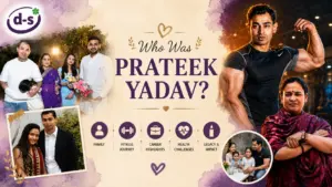 Who Was Prateek Yadav Net Worth, Family, Wife, Career, Health Issues & Death Cause Explained